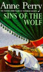 Sins of the Wolf (William Monk Mystery, Book 5): A deadly killer stalks a Victorian family in this gripping mystery цена и информация | Фантастика, фэнтези | kaup24.ee