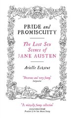 Pride And Promiscuity: The Lost Sex Scenes of Jane Austen Main - Re-issue hind ja info | Fantaasia, müstika | kaup24.ee