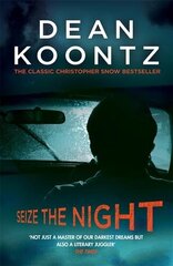 Seize the Night (Moonlight Bay Trilogy, Book 2): An unputdownable thriller of suspense and danger hind ja info | Fantaasia, müstika | kaup24.ee