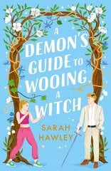 Demon's Guide to Wooing a Witch: Whimsically sexy, charmingly romantic, and magically hilarious. Ali Hazelwood цена и информация | Фантастика, фэнтези | kaup24.ee
