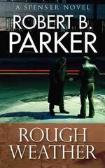 Rough Weather (A Spenser Mystery) hind ja info | Fantaasia, müstika | kaup24.ee