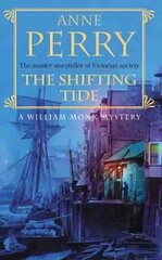 Shifting Tide (William Monk Mystery, Book 14): A gripping Victorian mystery from London's East End hind ja info | Fantaasia, müstika | kaup24.ee