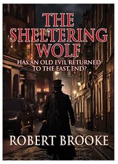 Sheltering Wolf: Has an old evil returned to the East End?' цена и информация | Фантастика, фэнтези | kaup24.ee