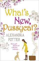 What's New, Pussycat?: A hilarious, irresistible romcom from the author of CONFESSIONS OF A FORTY-SOMETHING F##K UP! цена и информация | Фантастика, фэнтези | kaup24.ee
