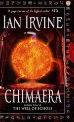 Chimaera: The Well of Echoes, Volume Four (A Three Worlds Novel) цена и информация | Фантастика, фэнтези | kaup24.ee