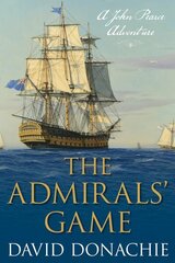 Admirals' Game: A John Pearce Adventure цена и информация | Фантастика, фэнтези | kaup24.ee