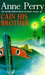 Cain His Brother (William Monk Mystery, Book 6): An atmospheric and compelling Victorian mystery цена и информация | Фантастика, фэнтези | kaup24.ee