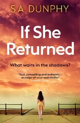 If She Returned: An edge-of-your-seat thriller цена и информация | Фантастика, фэнтези | kaup24.ee