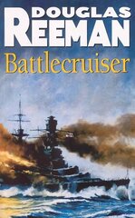 Battlecruiser: an adrenaline-fuelled, all-action naval adventure from the master storyteller of the sea цена и информация | Фантастика, фэнтези | kaup24.ee