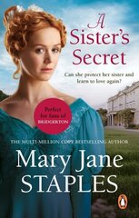 Sister's Secret: A heart-warming and uplifting Regency romance from bestseller Mary Jane Staples hind ja info | Fantaasia, müstika | kaup24.ee