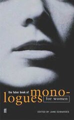 Faber Book of Monologues: Women Main hind ja info | Lühijutud, novellid | kaup24.ee