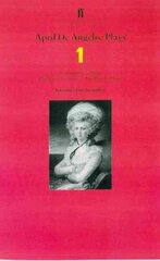 April de Angelis Plays 1: Ironmistress; Hush; Playhouse Creatures; The Positive Hour Main hind ja info | Lühijutud, novellid | kaup24.ee