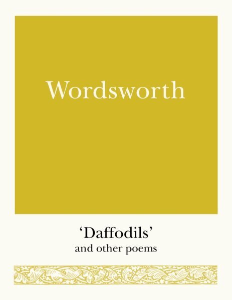 Wordsworth: 'Daffodils' and Other Poems цена и информация | Luule | kaup24.ee