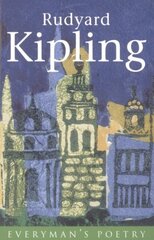 Rudyard Kipling: Everyman Poetry hind ja info | Luule | kaup24.ee