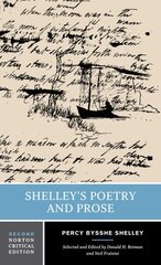 Shelley's Poetry and Prose: A Norton Critical Edition Second Edition цена и информация | Поэзия | kaup24.ee