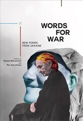 Words for War: New Poems from Ukraine цена и информация | Поэзия | kaup24.ee