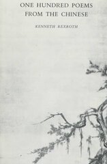 One Hundred Poems from the Chinese hind ja info | Luule | kaup24.ee