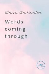 WORDS COMING THROUGH 2021 hind ja info | Luule | kaup24.ee