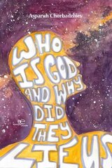 WHO IS GOD AND WHY DID THEY LIE US 2020 цена и информация | Поэзия | kaup24.ee