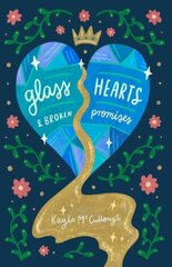 Glass Hearts & Broken Promises цена и информация | Поэзия | kaup24.ee