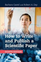 How to Write and Publish a Scientific Paper, 8th Revised edition hind ja info | Võõrkeele õppematerjalid | kaup24.ee