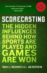 Scorecasting: The Hidden Influences Behind How Sports Are Played and Games Are Won цена и информация | Книги о питании и здоровом образе жизни | kaup24.ee