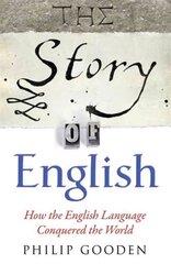 The Story of English: How the English language conquered the world hind ja info | Võõrkeele õppematerjalid | kaup24.ee