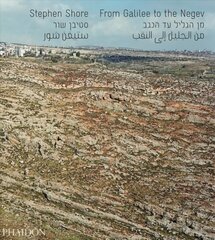 From Galilee to the Negev hind ja info | Fotograafia raamatud | kaup24.ee