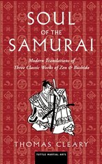 Soul of the Samurai: Modern Translations of Three Classic Works of Zen & Bushido цена и информация | Книги о питании и здоровом образе жизни | kaup24.ee