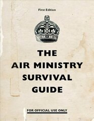 The Air Ministry Survival Guide hind ja info | Tervislik eluviis ja toitumine | kaup24.ee