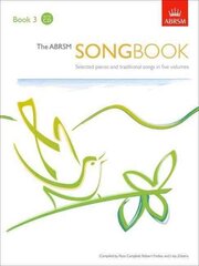 The ABRSM Songbook, Book 3: Selected pieces and traditional songs in five volumes hind ja info | Kunstiraamatud | kaup24.ee