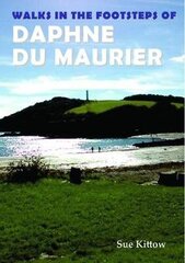 Walks in the Footsteps of Daphne du Maurier hind ja info | Tervislik eluviis ja toitumine | kaup24.ee