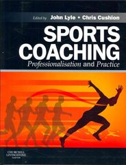 Sports Coaching: Professionalisation and Practice цена и информация | Книги о питании и здоровом образе жизни | kaup24.ee