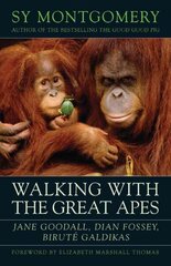 Walking with the Great Apes: Jane Goodall, Dian Fossey, Biruté Galdikas цена и информация | Книги о питании и здоровом образе жизни | kaup24.ee