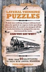 Lateral Thinking Puzzles: More than 90 brainteasers to solve with logical reasoning цена и информация | Книги о питании и здоровом образе жизни | kaup24.ee