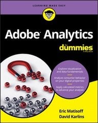 Adobe Analytics For Dummies hind ja info | Majandusalased raamatud | kaup24.ee
