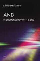 And: Phenomenology of the End hind ja info | Ühiskonnateemalised raamatud | kaup24.ee