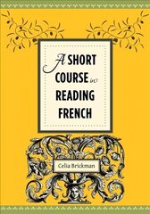 A Short Course in Reading French hind ja info | Võõrkeele õppematerjalid | kaup24.ee