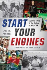 Start Your Engines: Famous Firsts in the History of NASCAR hind ja info | Tervislik eluviis ja toitumine | kaup24.ee