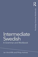 Intermediate Swedish: A Grammar and Workbook цена и информация | Пособия по изучению иностранных языков | kaup24.ee