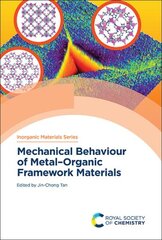 Mechanical Behaviour of MetalOrganic Framework Materials hind ja info | Majandusalased raamatud | kaup24.ee