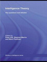 Intelligence Theory: Key Questions and Debates hind ja info | Entsüklopeediad, teatmeteosed | kaup24.ee