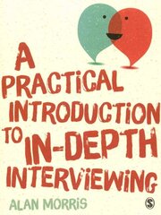Practical Introduction to In-depth Interviewing hind ja info | Entsüklopeediad, teatmeteosed | kaup24.ee