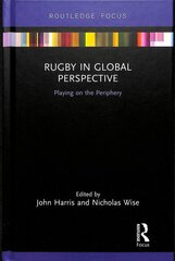 Rugby in Global Perspective: Playing on the Periphery hind ja info | Entsüklopeediad, teatmeteosed | kaup24.ee