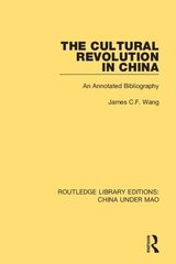 Cultural Revolution in China: An Annotated Bibliography цена и информация | Энциклопедии, справочники | kaup24.ee