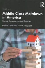 Middle Class Meltdown in America: Causes, Consequences, and Remedies 3rd edition цена и информация | Энциклопедии, справочники | kaup24.ee