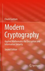 Modern Cryptography: Applied Mathematics for Encryption and Information Security 2nd ed. 2022 hind ja info | Entsüklopeediad, teatmeteosed | kaup24.ee