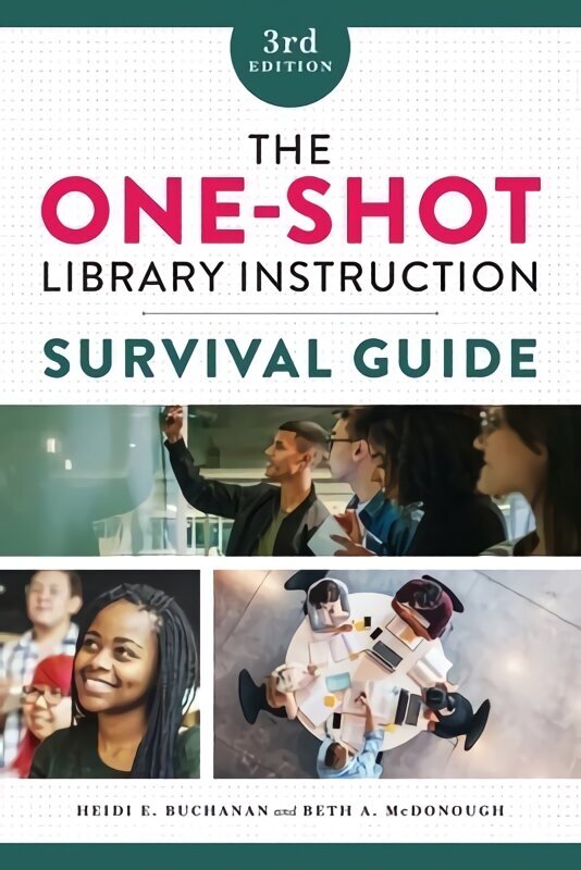 One-Shot Library Instruction Survival Guide 3rd Revised edition цена и информация | Entsüklopeediad, teatmeteosed | kaup24.ee