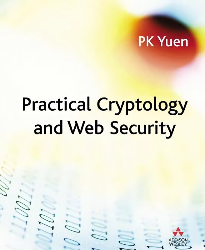 Practical Cryptology and Web Security цена и информация | Entsüklopeediad, teatmeteosed | kaup24.ee