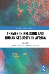 Themes in Religion and Human Security in Africa hind ja info | Entsüklopeediad, teatmeteosed | kaup24.ee